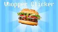 Whopper Clicker